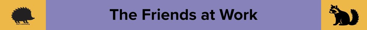 The%20Friends%20at%20Work%20Header.jpg